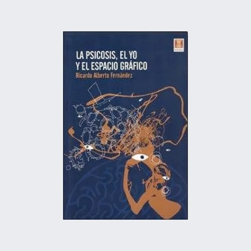 La psicosis, el yo y el espacio gráfico