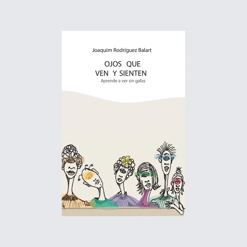 Ojos que ven y sienten
